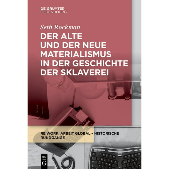 RE: Work Lectures Der alte und der neue Materialismus in der Geschichte der Sklaverei, Book 5, (Paperback)