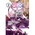 thumbnail image 1 of RE: Zero -Starting Life in Another World RE: Zero -Starting Life in Another World-, Vol. 2 (Light Novel): Volume 2, Book 2, (Paperback), 1 of 1