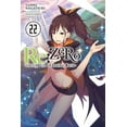 thumbnail image 1 of RE: Zero -Starting Life in Another World RE: Zero -Starting Life in Another World-, Vol. 22 (Light Novel): Volume 22, Book 22, (Paperback), 1 of 1
