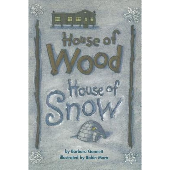 Pre-Owned READING 2000 LEVELED READER 1.20B HOUSE OF WOOD, HOUSE OF SNOW