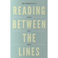 thumbnail image 1 of Pre-Owned Reading Between the Lines: A Christian Guide to Literature (Redesign) (Paperback) 1433529742 9781433529740, 1 of 1