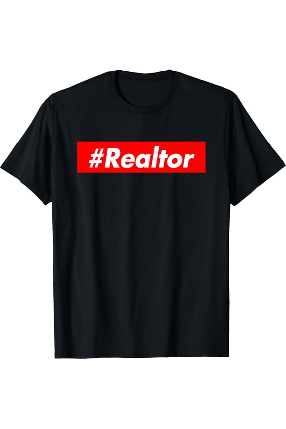 REALTOR HASHTAG #REALTOR REAL ESTATE AGENT BROKER T-ShirtMen and women can wear, black T-shirts, gifts. Age: M,L,XL 2XL, 3XL, 458XL