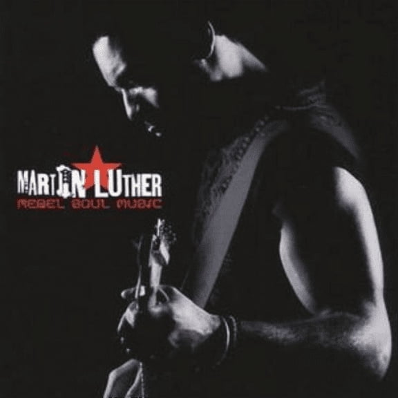 Rebel Soul Music Martin Luther (CD)