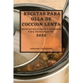 thumbnail image 1 of Recetas Para Olla de Coccion Lenta 2022: Recetas Deliciosas Y Sabrosas Para Principiantes, (Paperback), 1 of 1