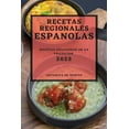 thumbnail image 1 of Recetas Regionales Espanolas 2022: Recetas Deliciosas de la Tradicion, (Paperback), 1 of 1