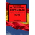thumbnail image 1 of Recetas Tradicionales Españolas 2022: Recetas de la Comida Sana, (Paperback), 1 of 1