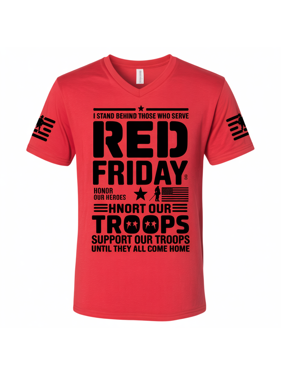 RED Friday Support Our Troops V-Neck T-Shirt | I Stand Behind Those Who Serve Patriotic Military Shirt