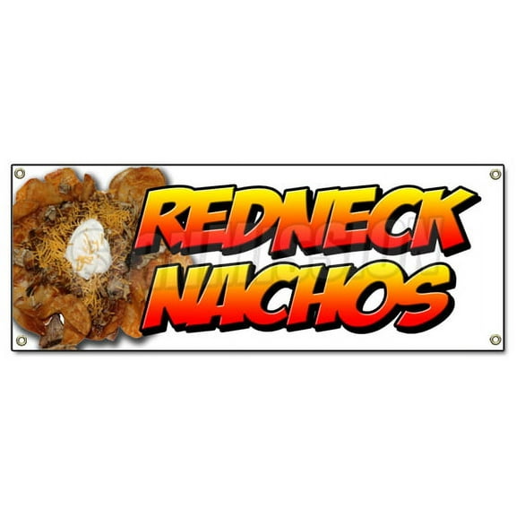 REDNECK NACHOS BANNER SIGN redneck chips tater tots cheese bacon sour cream