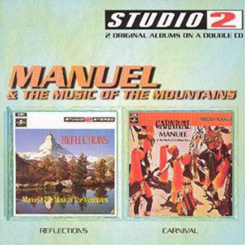 Reflections/Carnival: STUDIO 2;2 ORIGINAL ALBUMS ON A Manuel & The Music of the Mountains (CD)