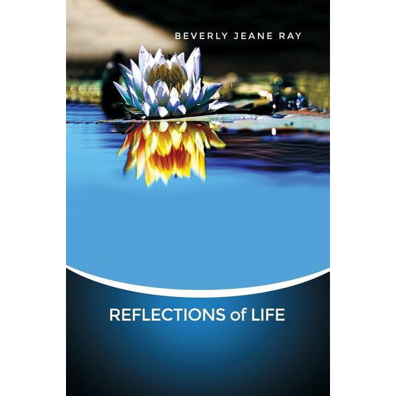 REFLECTIONS of LIFE (Paperback)