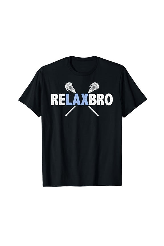 RELAX BRO Funny Lacrosse Player Lax Lover Joke Teen Boys Men Black T-Shirt