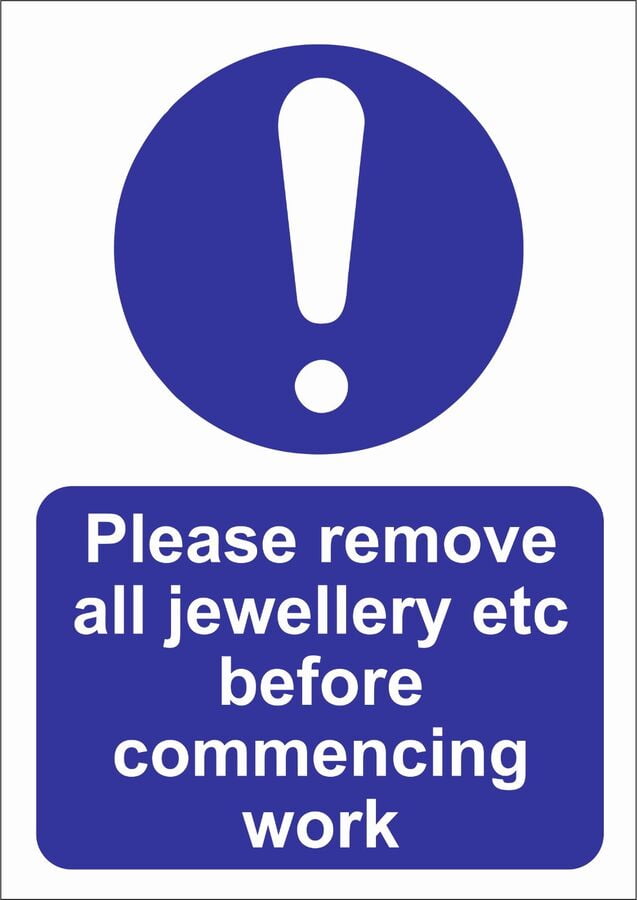 REMOVE JEWELLERY BEFORE WORK Metal Aluminum SignFOAMEX SIGN SAFETY SIGN ...