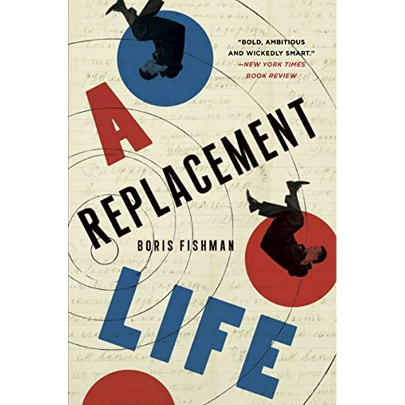 Pre-Owned A Replacement Life (Paperback) 0062287885 9780062287885