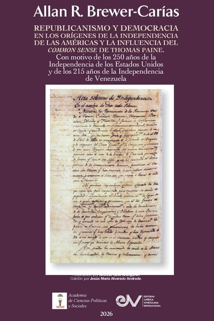 REPUBLICANISMO Y DEMOCRACIA EN LOS ORIGENES DE LA INDEPENDENCIA DE LAS AMERICAS. La influencia del Common Sense de Thoma, (Paperback)