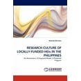 thumbnail image 1 of RESEARCH CULTURE OF LOCALLY-FUNDED HEIs IN THE PHILIPPINES (Paperback), 1 of 1