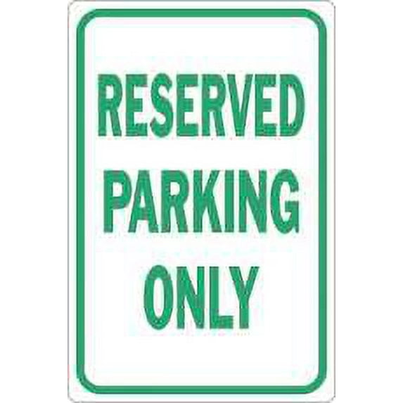 RESERVED PARKING ONLY SIGN, 12" X 18" per 3 Each