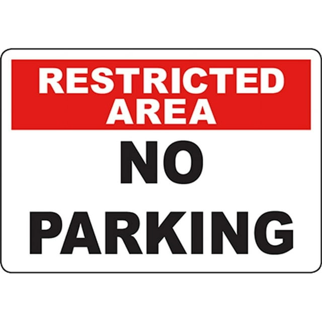 RESTRICTED AREA No Parking Sign Safety Signs Workplace Parking Signs