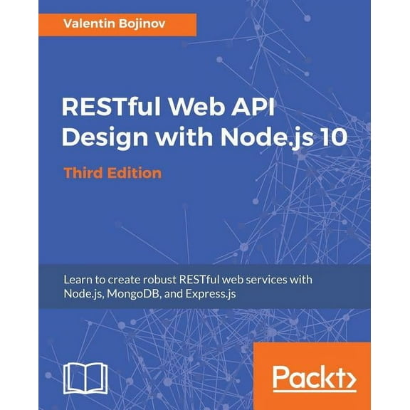 RESTful Web API Design with Node.js 10, Third Edition, (Paperback)