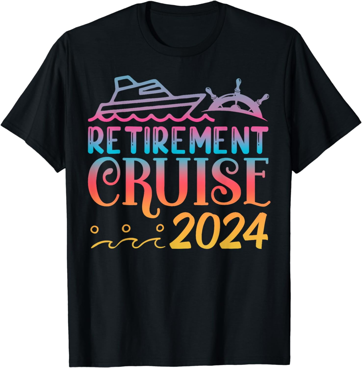 RETIREMENT CRUISE 2024 Trip TShirt