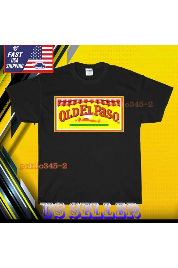 RETRO NEW SHIRT OLD EL PASO MEXICAN LOGO T-SHIRT UNISEX FUNNY AMERICAN USA SIZE S-5XL