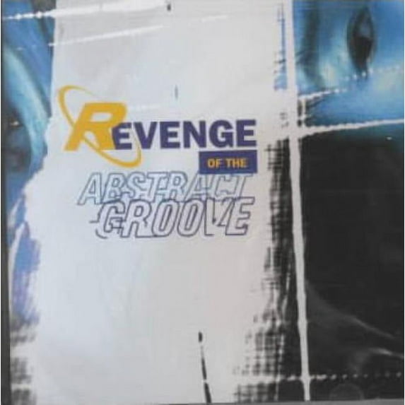 REVENGE OF THE ABSTRACT GROOVE