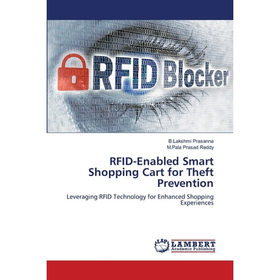 RFID-Enabled Smart Shopping Cart for Theft Prevention, (Paperback)