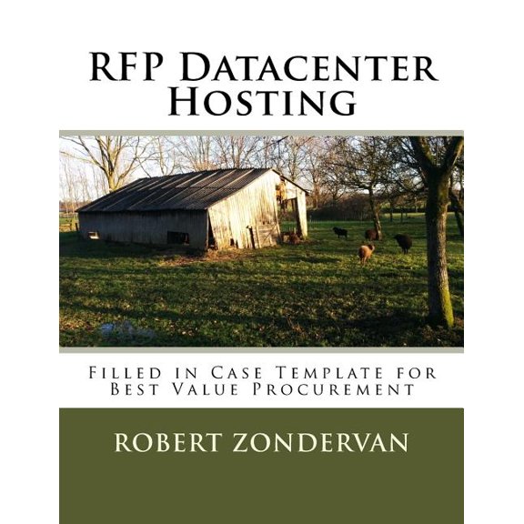 RFP Datacenter Hosting: Filled in Case Template for Best Value Procurement