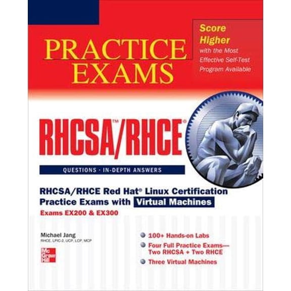 Pre-Owned RHCSA/RHCE Red Hat Linux Certification Practice Exams with Virtual Machines: Exams EX200 & EX300 [With DVD] (Hardcover) 007180160X 9780071801607