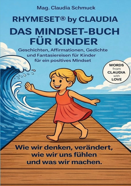 RHYMESET(R) by Claudia Das Mindset-Buch fÃ¼r Kinder: Geschichten, Affirmationen, Gedichte und Fantasiereisen fÃ¼r ein posi, (Paperback)