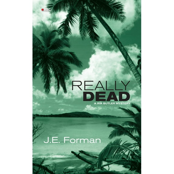 RIA Butler Mystery Really Dead: A RIA Butler Mystery, Book 1, (Paperback)