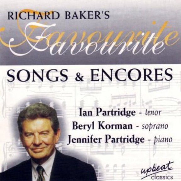 RICHARD BAKERS FAVOURITE SONGS AND ENCOR