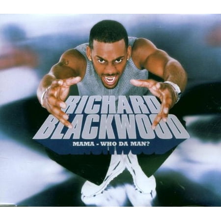RICHARD BLACKWOOD-MAMA-WHO DA MAN? -CDS-