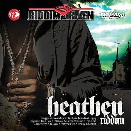 RIDDIM DRIVEN: HEATHEN RIDDIM