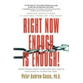 thumbnail image 1 of RIGHT NOW ENOUGH IS ENOUGH! Overcoming Your Addictions And Bad Habits For Good (Paperback), 1 of 1