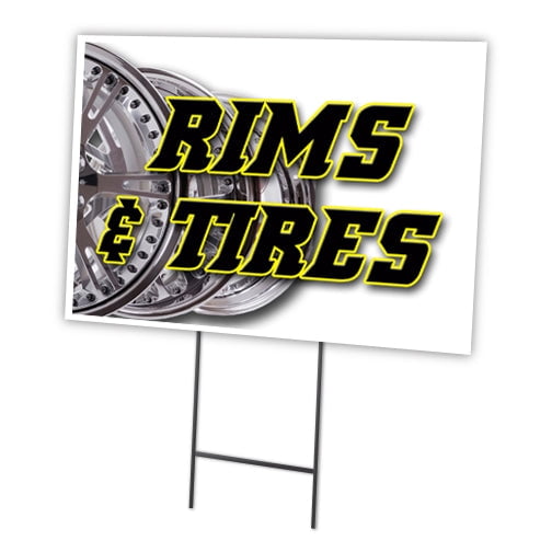 RIMS & TIRES 18"x24" Yard Sign & Stake | Advertise Your Business | Stake Included Image On Front Only | Made in The USA