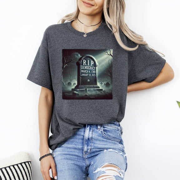 RIP Democracy Funny Political Satire Sarcasm Government T-Shirt, for men & women, up to size 5XL