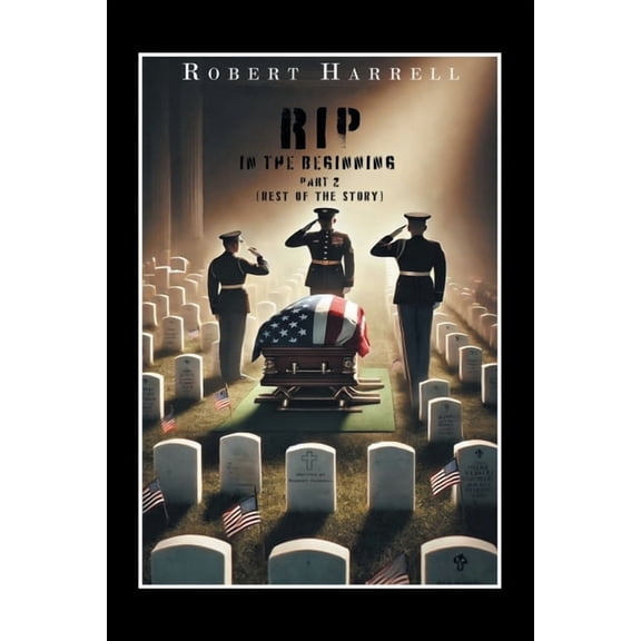 RIP In the Beginning: (Rest of the Story), (Paperback)