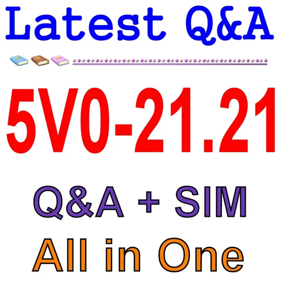 RIVEN- Vmware Hci Master Specialist 5V0-21.21 Exam Q&A+Sim