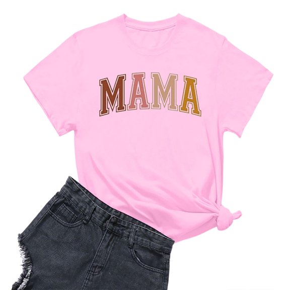 RMGVDSD Comfort Womens Tops Shirts Women Funny Letter Print T-Shirt Mother's Day Short Sleeve Graphic Tees Mama Gift Casual Tops Daily Casual Blouses