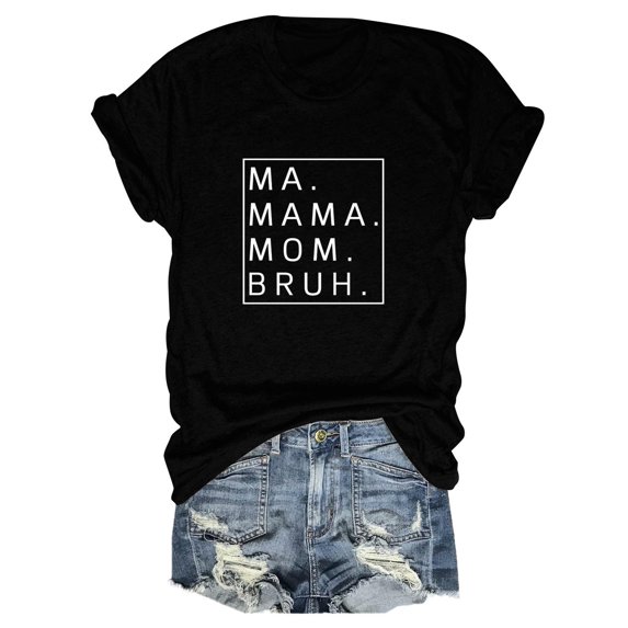RMGVDSD Women's T Shirts Mama Shirts For Women Loose Fit Ma Mama Mom Bruh Letter Print Short Sleeve T Shirt Soft Basic Tunic Tops