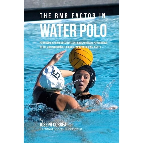 The RMR Factor in Water Polo (Paperback)