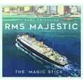 thumbnail image 1 of RMS Majestic : The 'Magic Stick' (Paperback), 1 of 1