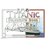 MR STEVE HALL; BRUCE BEVERIDGE; LUCY HESTER RMS Titanic Colouring Book, (Paperback)