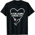 thumbnail image 1 of RN Wound Care Nurse Healing Wounds Changing Lives T-Shirt, 1 of 4