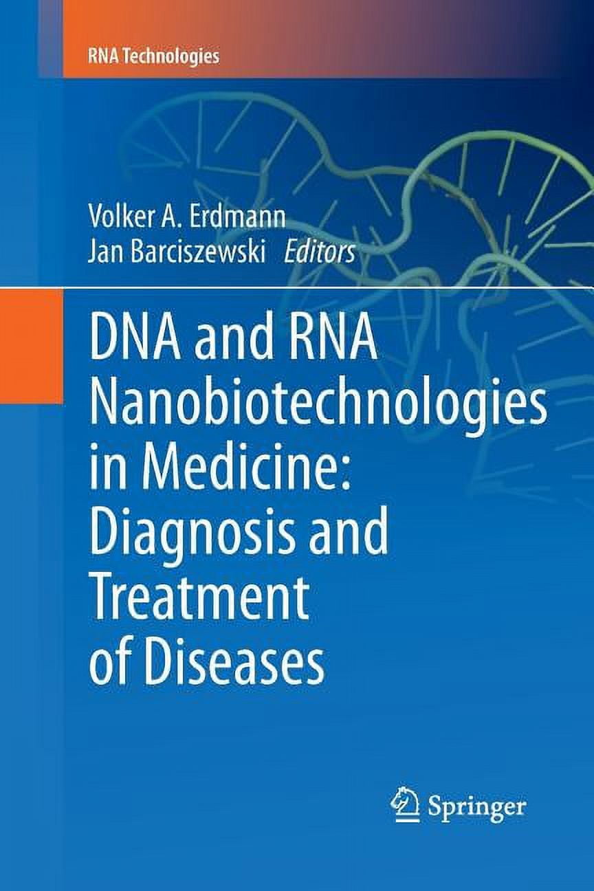 RNA Technologies DNA and RNA Nanobiotechnologies in Medicine: Diagnosis ...