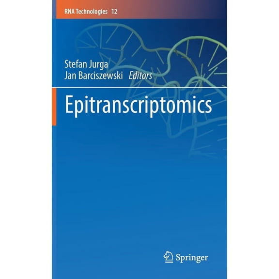 RNA Technologies Epitranscriptomics, Book 12, (Hardcover)