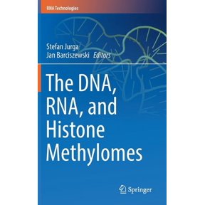 RNA Technologies The Dna, Rna, and Histone Methylomes, (Hardcover)