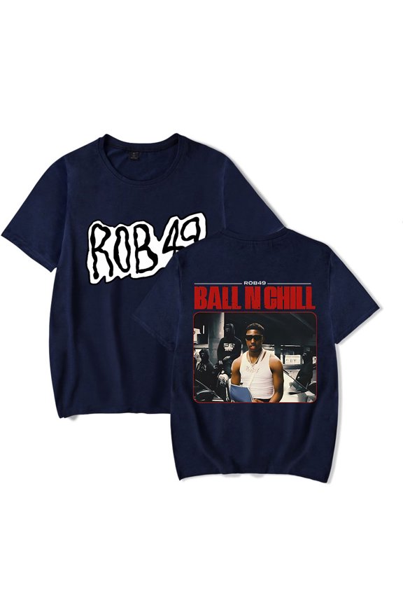 ROB49 Rapper Ball N Chill Album T-shirts Merch Unisex Trend Casual Short Sleeve Top