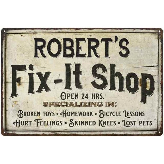 ROBERT'S Fix-It Shop Sign Grandpa Dad Wall Decor Gift 8x12 Metal 108120006006