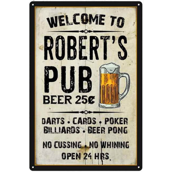ROBERT'S Pub Sign Vintage Man Cave Bar 8 x 12 High Gloss Metal 208120028006